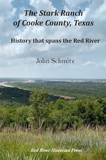 Front cover_The Stark Ranch of Cooke County, Texas