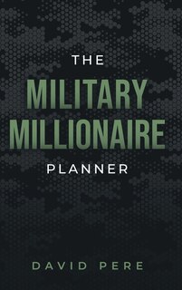 Front cover_The Military Millionaire Planner
