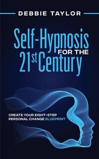 Front cover_Self-Hypnosis for the 21st Century