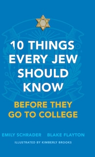 Front cover_10 Things Every Jew Should Know Before They Go to College