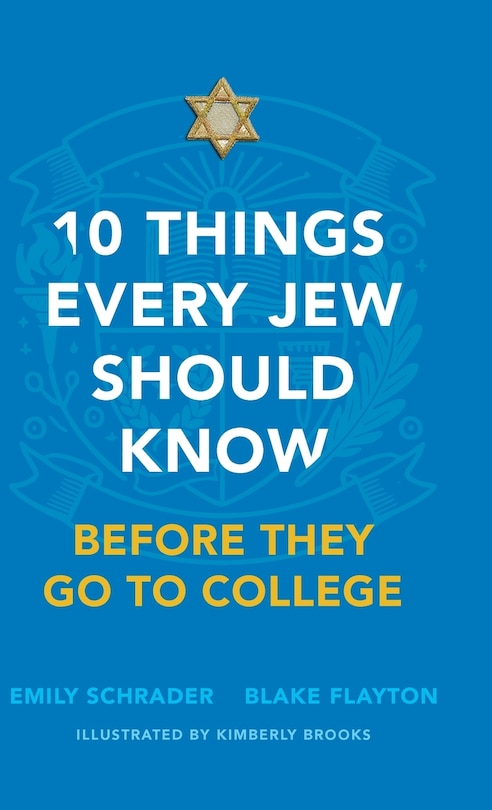 Front cover_10 Things Every Jew Should Know Before They Go to College