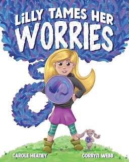 Front cover_Lilly Tames Her Worries