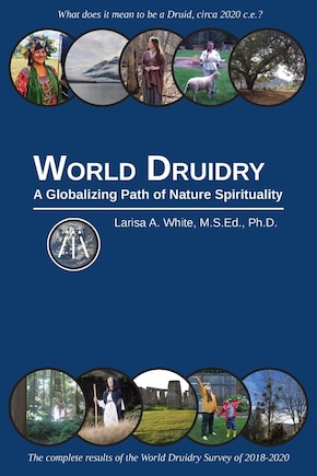 World Druidry: A Globalizing Path of Nature Spirituality