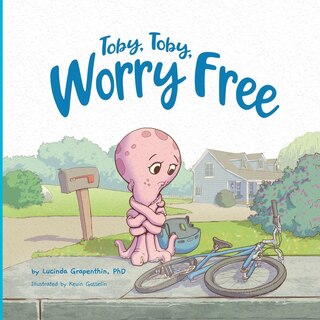 Front cover_Toby, Toby, Worry Free