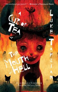 Couverture_A Cup of Tea at the Mouth of Hell (Or, an Account of Catastrophe by Stoudemire McCloud, Demon)