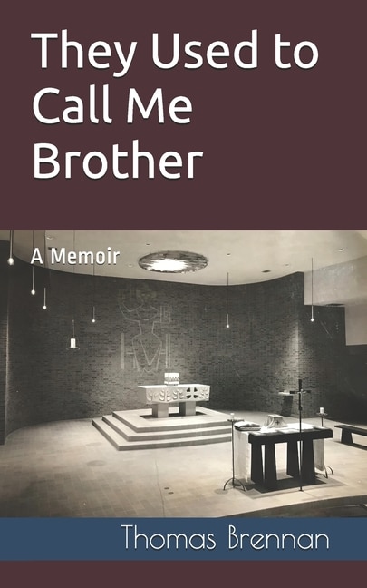 Front cover_They Used to Call Me Brother