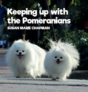 Front cover_Keeping Up With The Pomeranians
