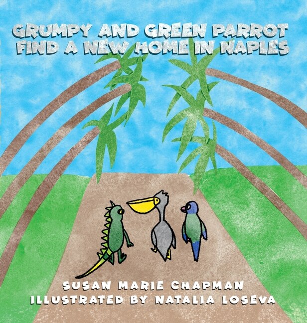 Couverture_Grumpy and Green Parrot Find a New Home in Naples