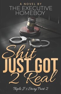 Front cover_Shit Just Got 2 Real