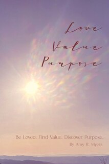 Front cover_Love . Value . Purpose .