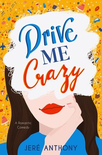 Front cover_Drive Me Crazy