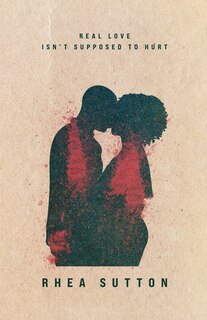 Couverture_Real Love Isn't Supposed to Hurt