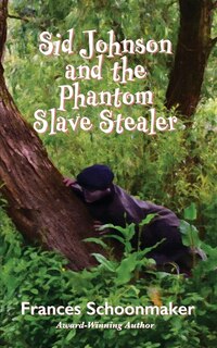 Couverture_Sid Johnson and the Phantom Slave Stealer