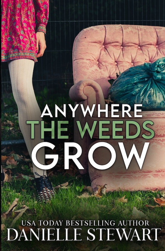 Front cover_Anywhere the Weeds Grow