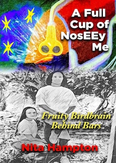 Front cover_A Full Cup of NosEEy Me