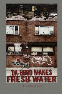 Couverture_Da Hood Makes Fresh Water
