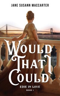 Front cover_Would That I Could