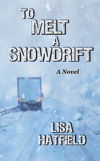 Front cover_To Melt A Snowdrift