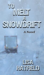 Front cover_To Melt A Snowdrift