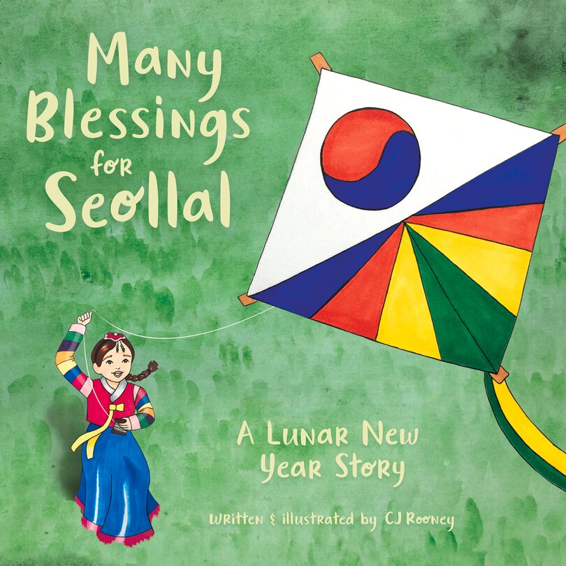 Many Blessings For Seollal: A Lunar New Year Story
