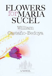 Front cover_Flowers for Maria Sucel