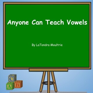 Couverture_Anyone Can Teach Vowels