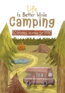 Front cover_Life is Better While Camping