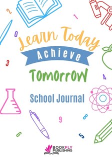 Front cover_Learn Today Achieve Tomorrow