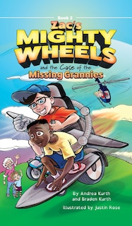 Couverture_Zac's Mighty Wheels and the Case of the Missing Grannies