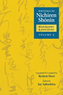 Front cover_Writings of Nichiren Shonin Biography and Disciples