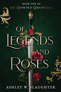 Front cover_Of Legends and Roses