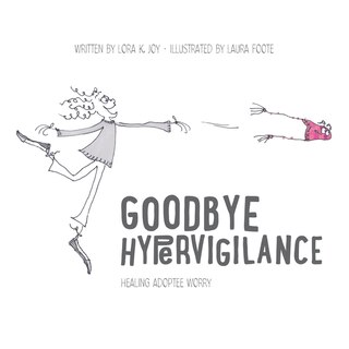 Front cover_Goodbye Hypervigilance