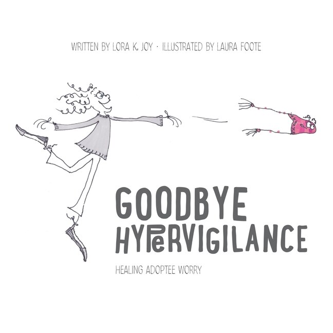 Front cover_Goodbye Hypervigilance