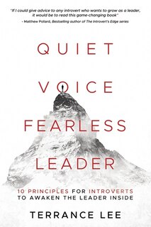 Front cover_Quiet Voice Fearless Leader - 10 Principles For Introverts To Awaken The Leader Inside