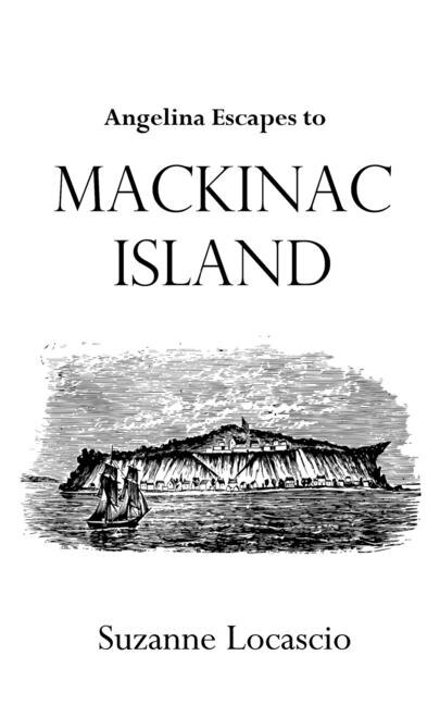 Front cover_Angelina Escapes to Mackinac Island