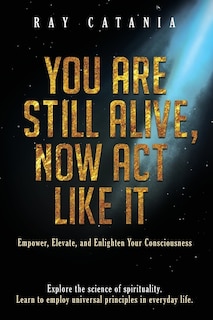 Couverture_You Are Still Alive, Now Act Like It