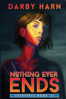 Front cover_Nothing Ever Ends