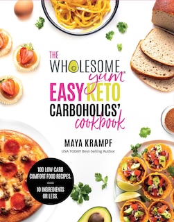 Front cover_The Wholesome Yum Easy Keto Carboholics' Cookbook