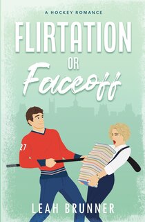 Front cover_Flirtation or Faceoff