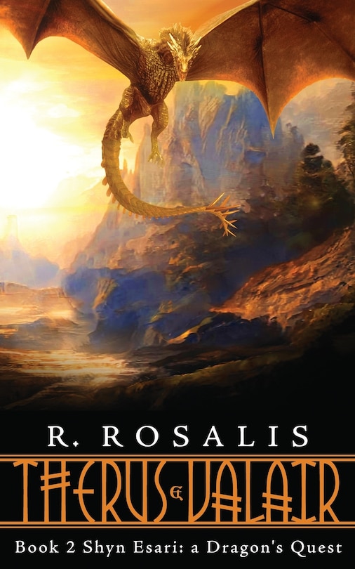 Therus & Valair Book 2: Shyn Esari, A Dragon's Quest