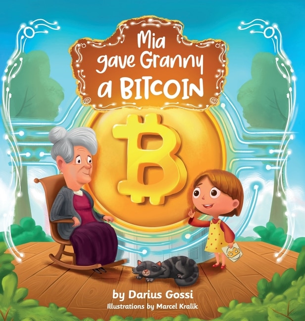 Couverture_Mia gave Granny a Bitcoin