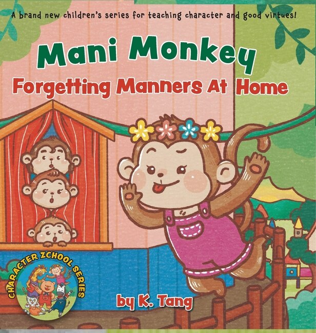 Front cover_Mani Monkey Forgetting Manners At Home