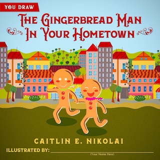 Front cover_The Gingerbread Man in Your Hometown