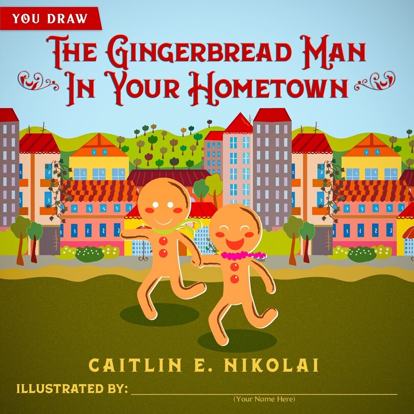 Front cover_The Gingerbread Man in Your Hometown