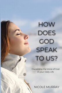 Front cover_How Does God Speak To Us?