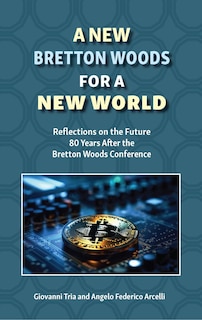 Front cover_A New Bretton Woods for a New World