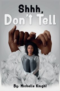 Front cover_Shhh, Don't Tell