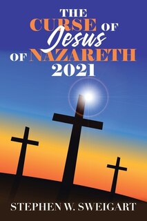 Front cover_The Curse of Jesus of Nazareth 2021