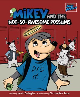 Front cover_Mikey and the Not-So-Awesome Possums