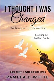 Front cover_I Thought I was Changed